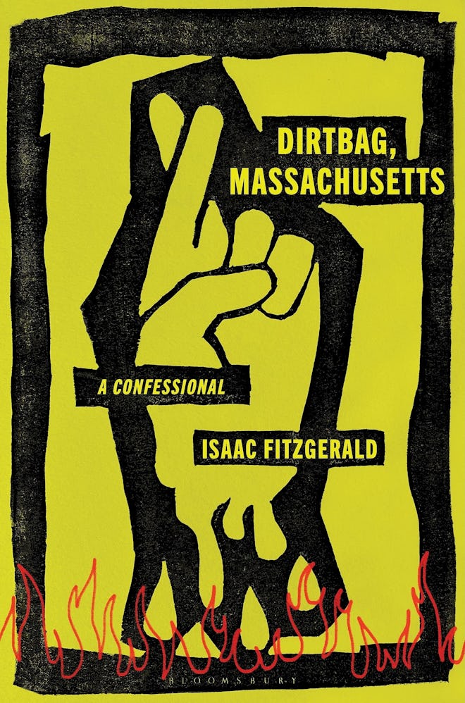 ‘Dirtbag, Massachusetts’ by Isaac Fitzgerald