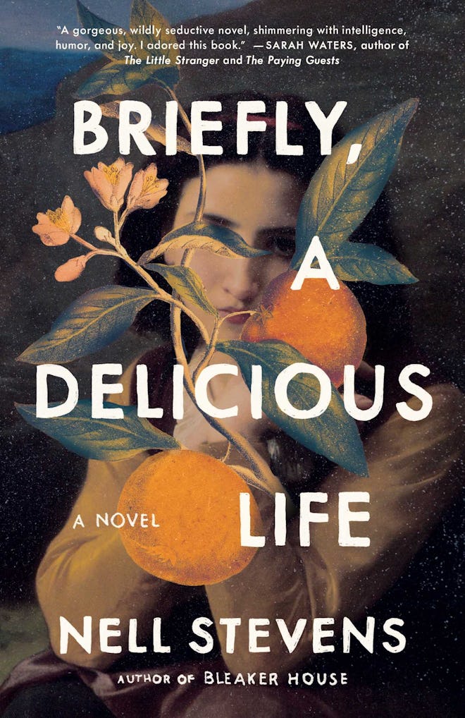 'Briefly, a Delicious Life' by Nell Stevens