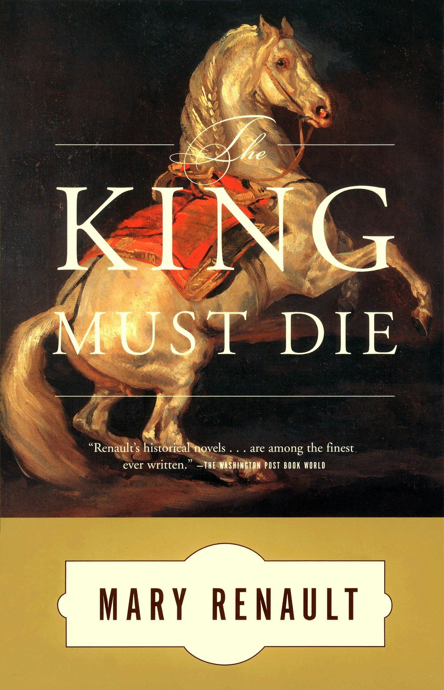 &lsquo;The King Must Die&rsquo;
