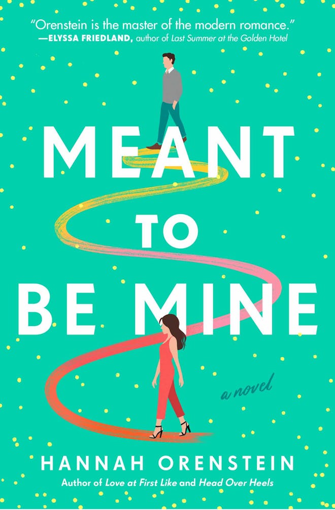 ‘Meant to Be Mine’ by Hannah Orenstein