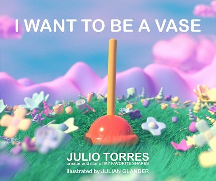cover of I Want To Be A Vase by Julio Torres (a photo of a plunger among pink clouds)