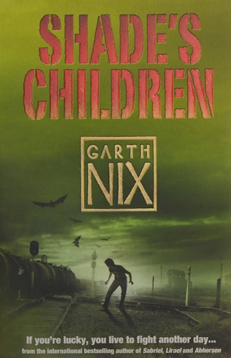 'Shade’s Children' by Garth Nix