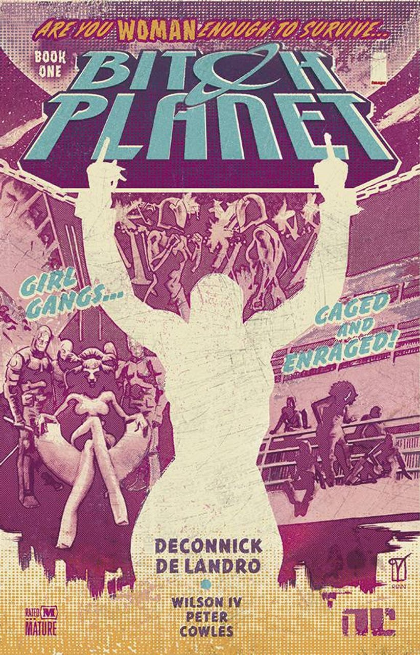 &lsquo;Bitch Planet, Vol. 1: Extraordinary Machine&rsquo; by Kelly Sue DeConnick and Valentine De Landro