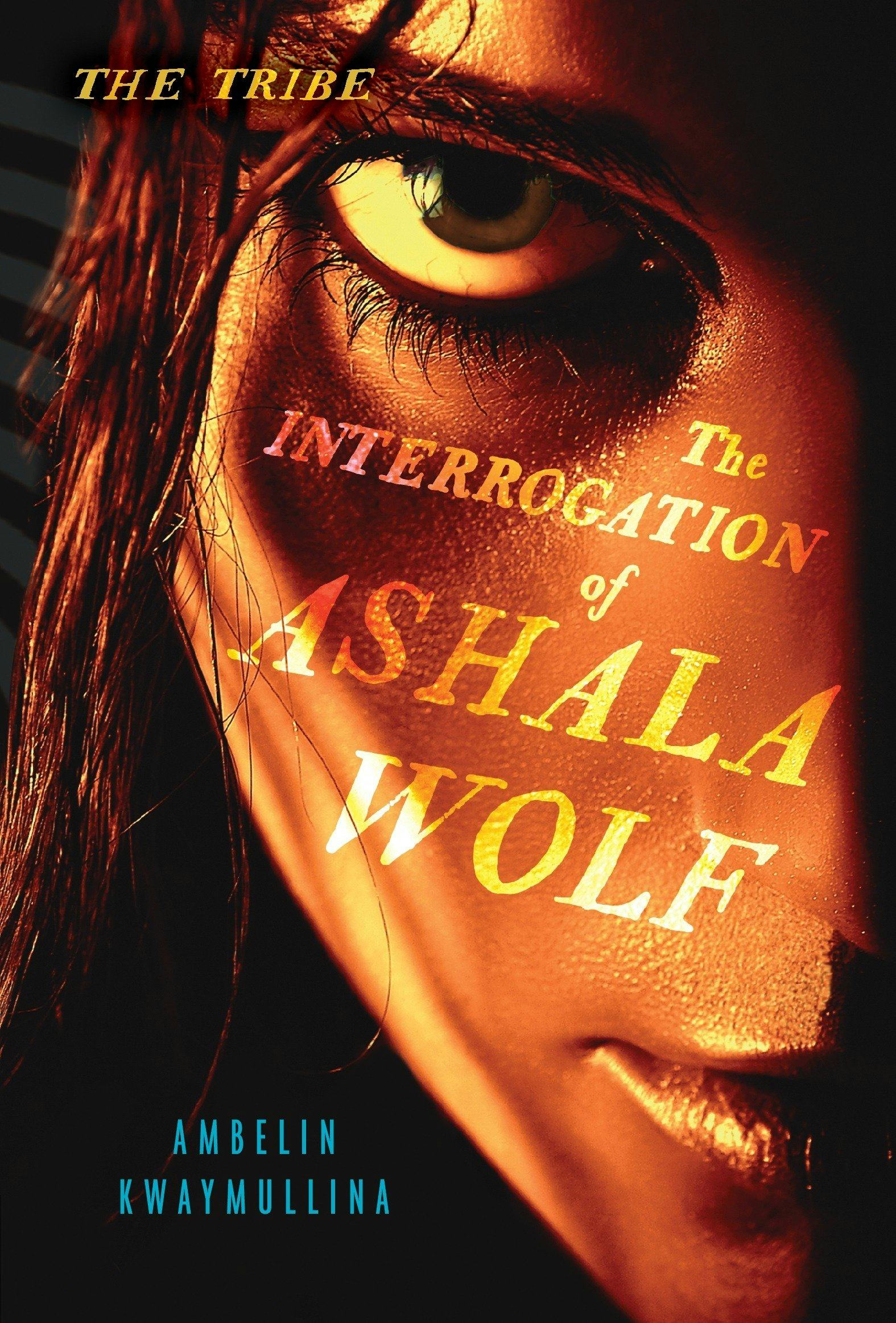 &lsquo;The Interrogation of Ashala Wolf&rsquo; by Ambelin Kwaymullina