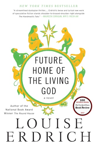 'Future Home of the Living God' by Louise Erdrich