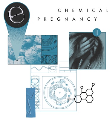 Chemical pregnancies are estimated to make up half of all early pregnancies