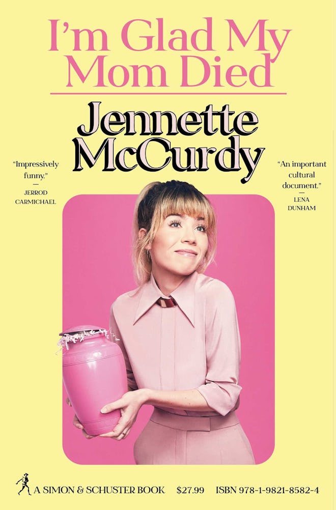 'I’m Glad My Mom Died' by Jennette McCurdy