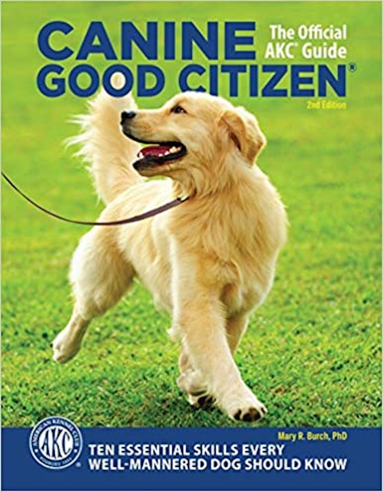 Canine Good Citizen: The Official AKC Guide