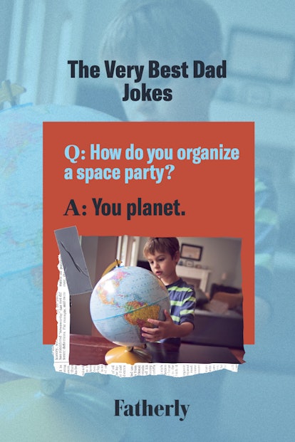 最好的爸爸笑话:你如何组织一个太空派对?