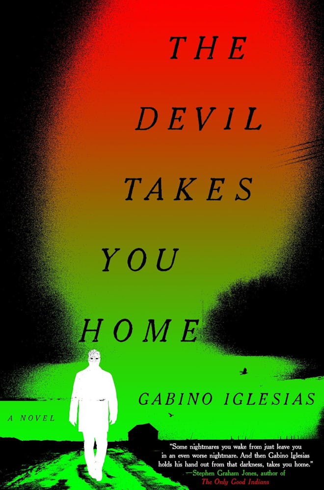 'The Devil Takes You Home' by Gabino Iglesias