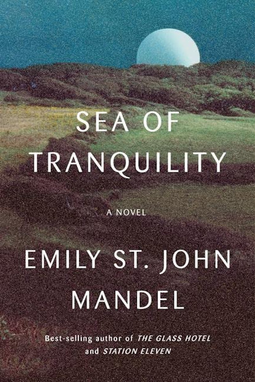 Sea of Tranquility by Emily St. John Mandel 