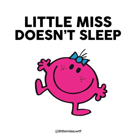 The Little Miss Meme: Little Miss Doesn't Sleep