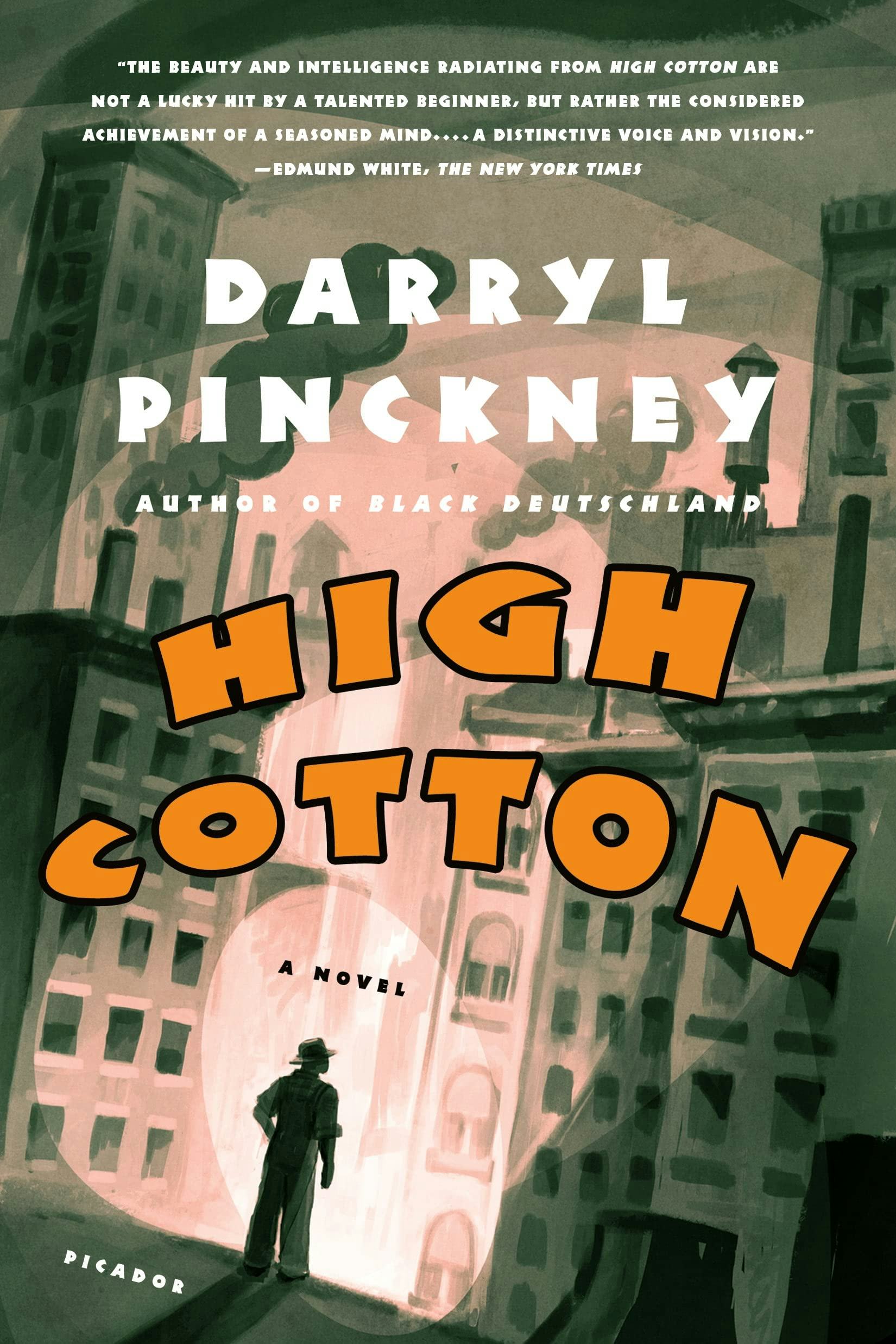 &lsquo;High Cotton&rsquo; by Darryl Pinckney