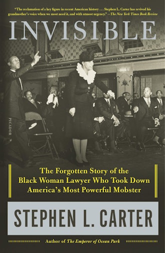 'Invisible: The Forgotten Story of the Black Woman Lawyer Who Took Down America's Most Powerful Mobs...