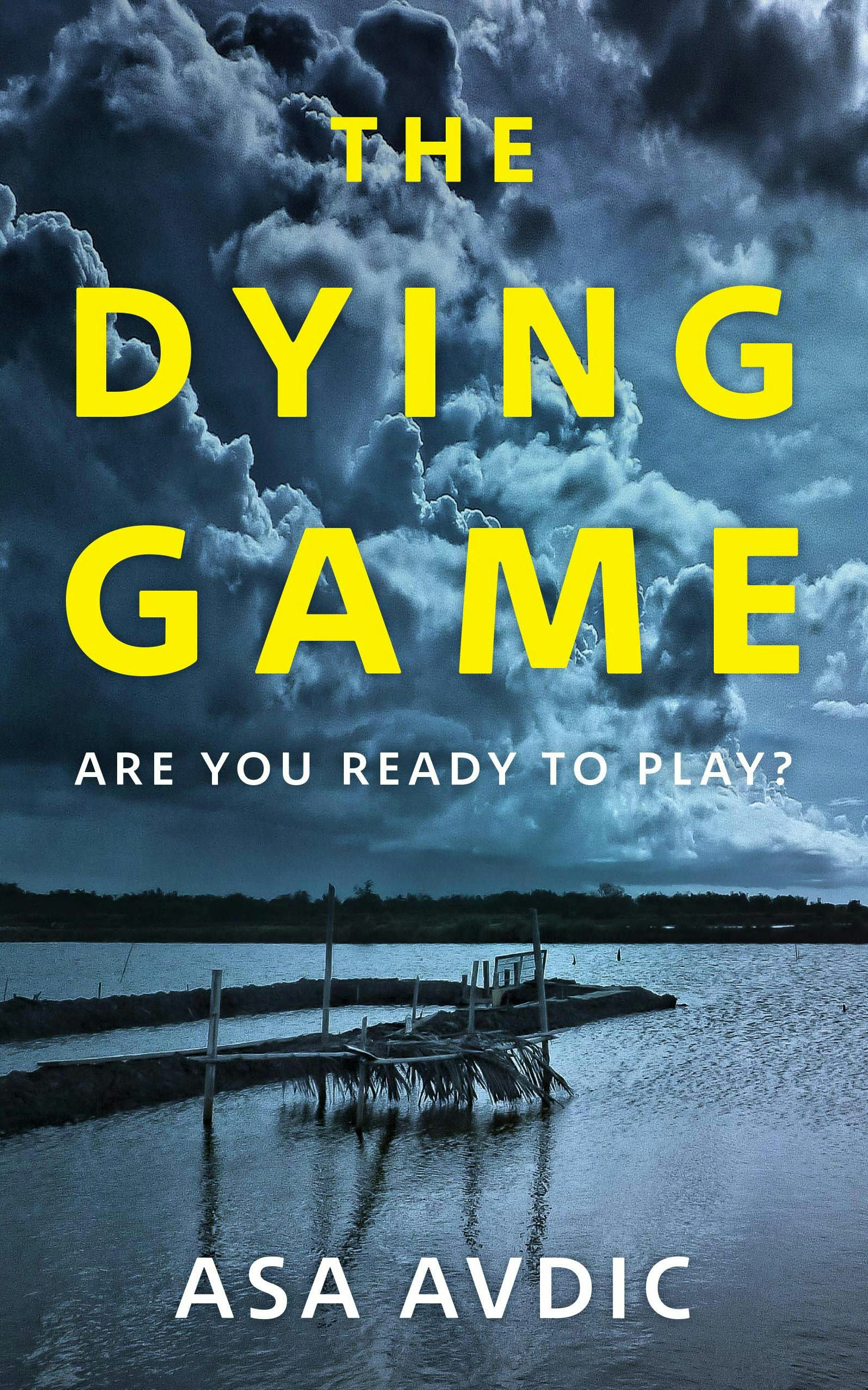 &lsquo;The Dying Game&rsquo; by Åsa Avdic
