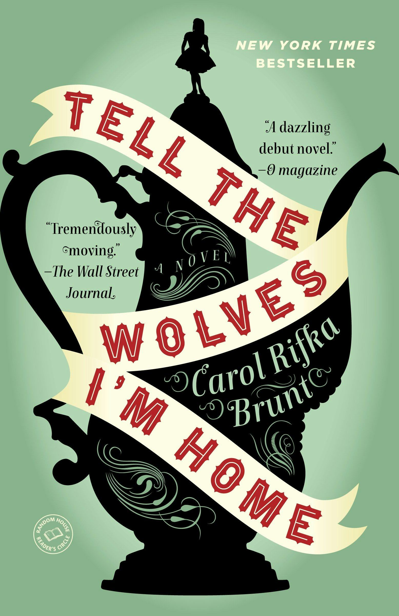 &lsquo;Tell the Wolves I’m Home&rsquo; by Carol Rifka Brunt