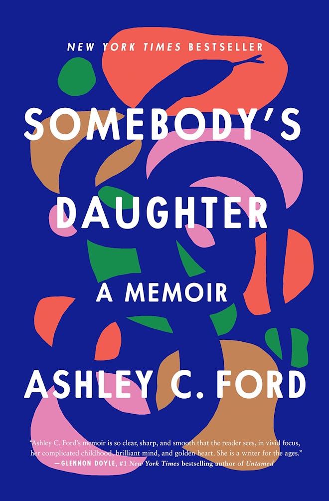 'Somebody’s Daughter' by Ashley C. Ford