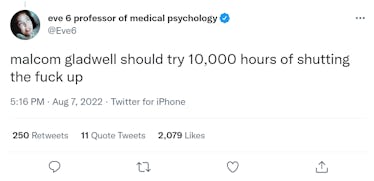 Eve 6 tweet that reads "Malcolm Gladwell should try 10,000 hours of shutting the fuck up"