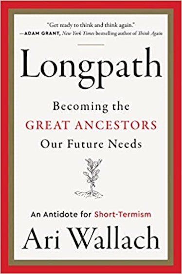 Longpath: Becoming the Great Ancestors Our Future Needs