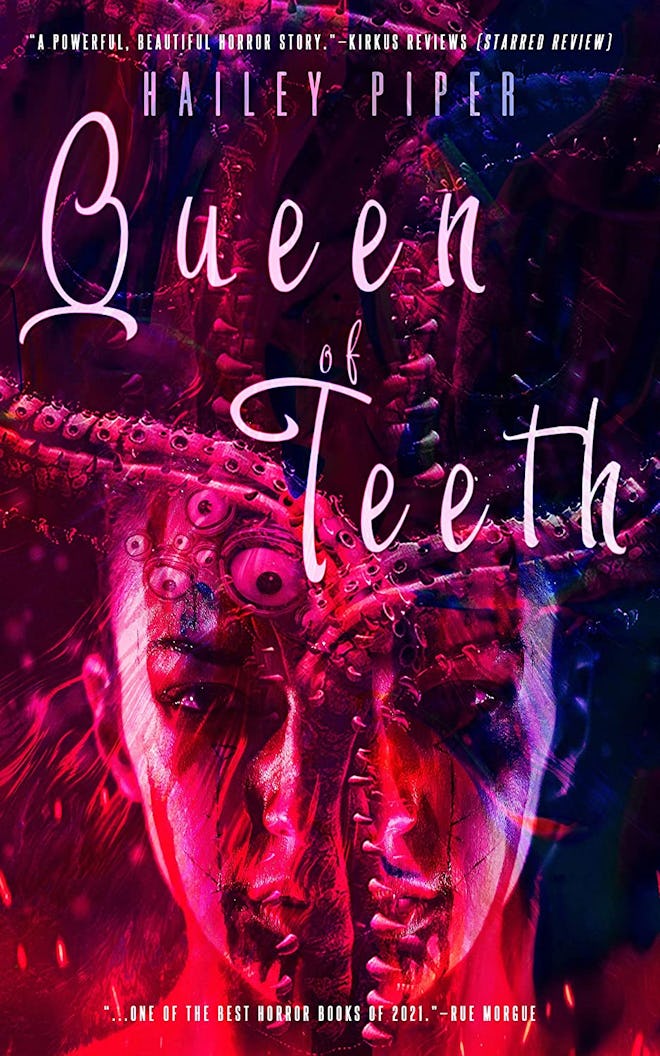 ‘Queen of Teeth’ by Hailey Piper