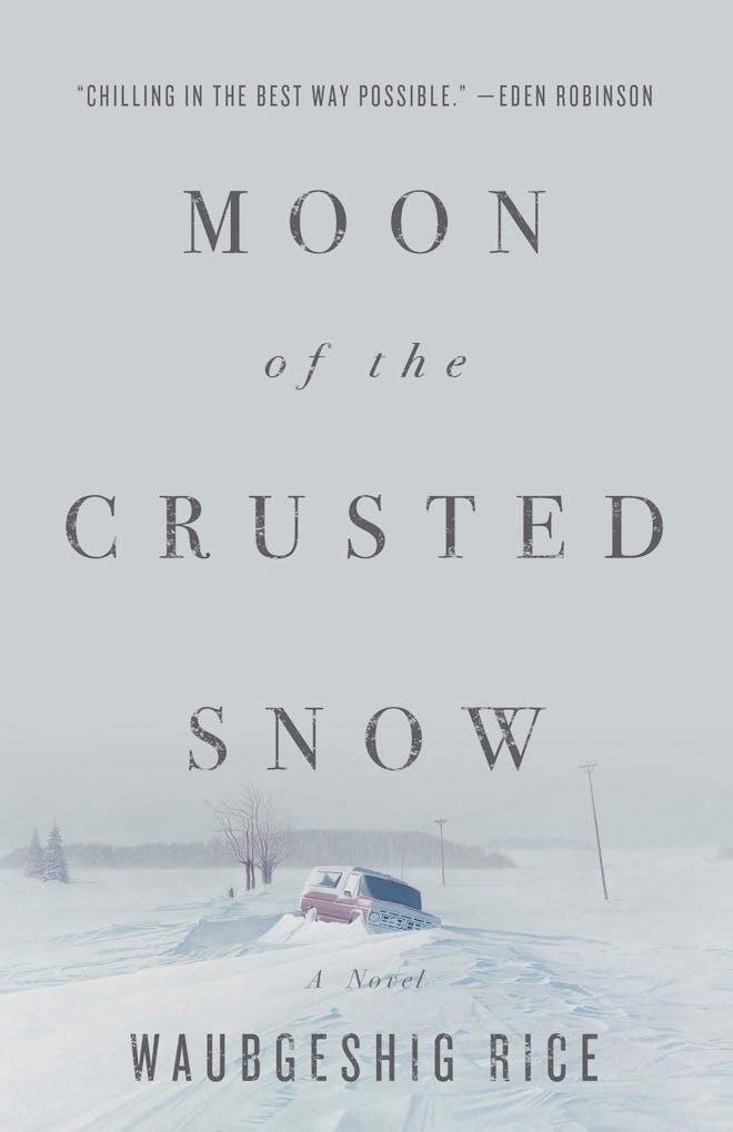 'Moon of the Crusted Snow' by Waubgeshig Rice