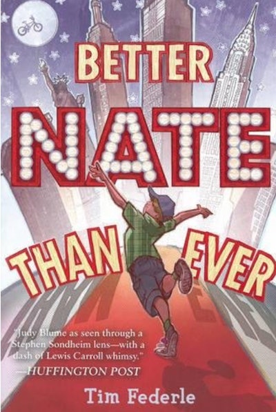 "Better Nate Than Ever" by Tim Federle is one of the best chapter books for kids.