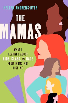 Cover of "The Mamas", book by Helena Andrews-Dyer 