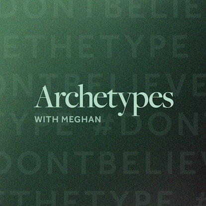 Meghan Markle's "Archetypes" podcast is streaming on Spotify now.