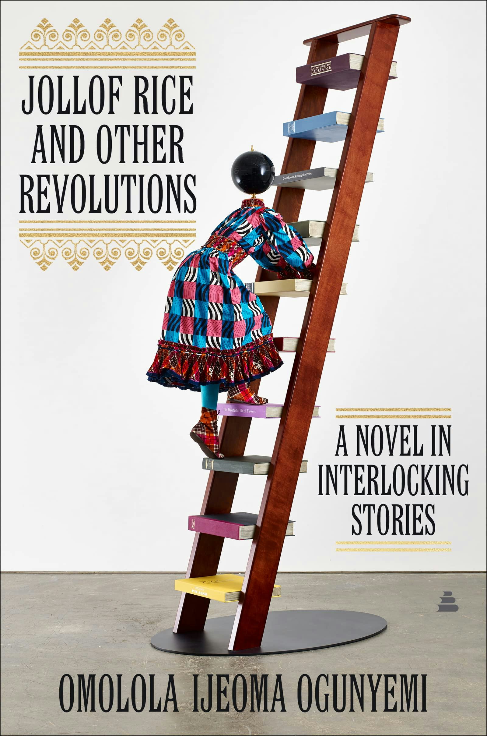 &lsquo;Jollof Rice and Other Revolutions&rsquo; by Omolola Ijeoma Ogunyemi