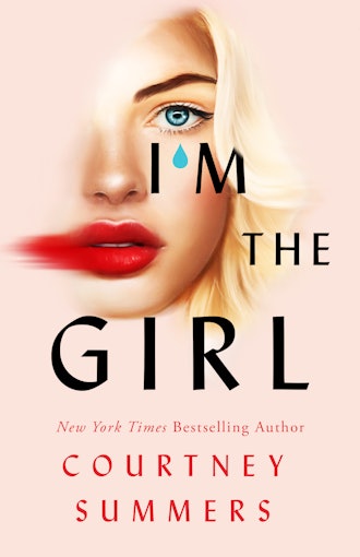 'I’m the Girl' by Courtney Summers