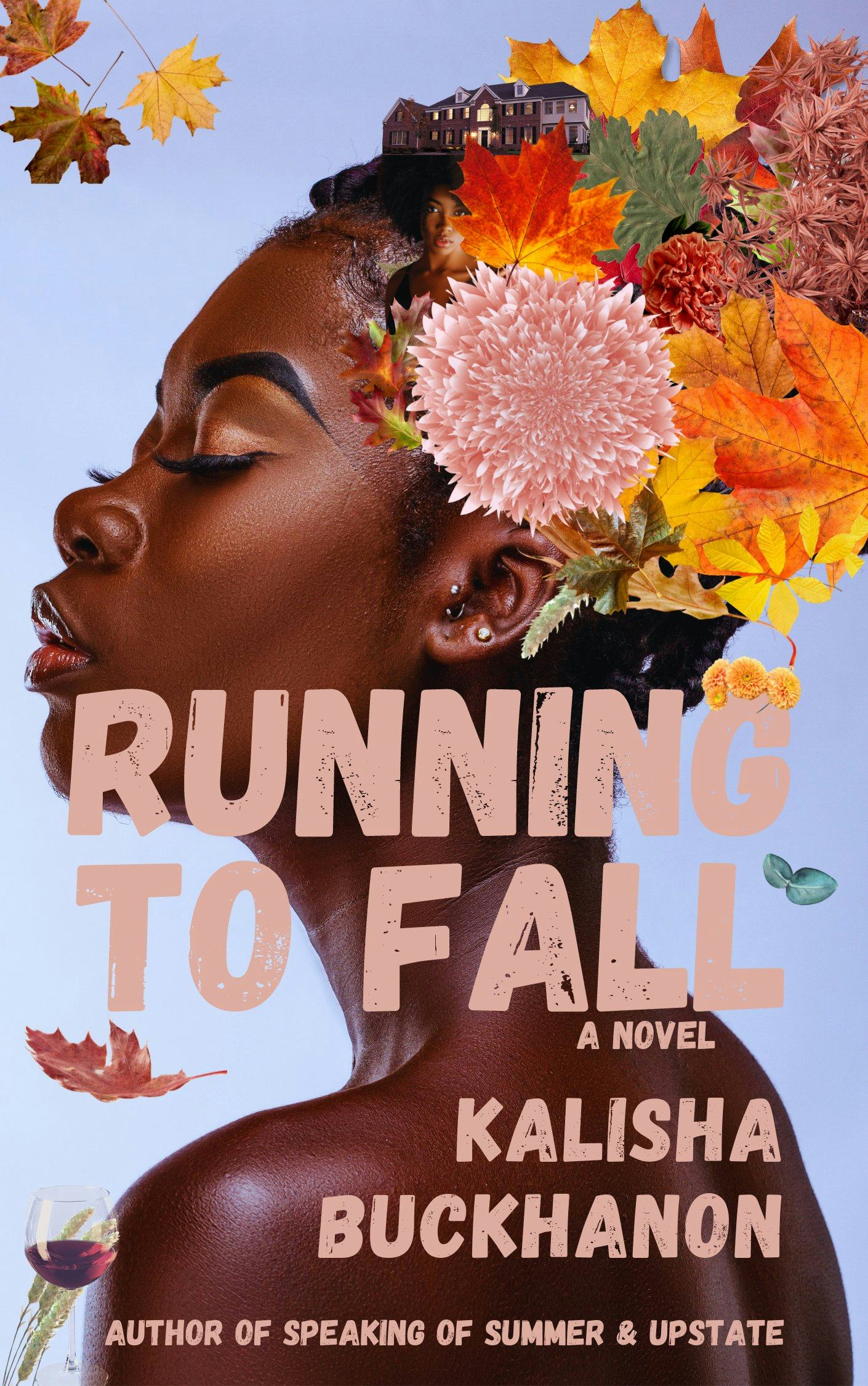 &lsquo;Running to Fall&rsquo; by Kalisha Buckhanon