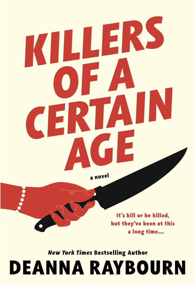 ‘Killers of a Certain Age’ by Deanna Raybourn