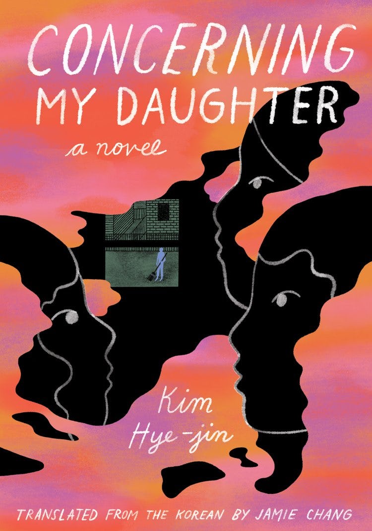 &lsquo;Concerning My Daughter&rsquo; by Kim Hye-jin