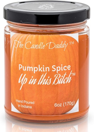 The Candle Daddy Pumpkin Spice Up in This Bitch Cande, 6 oz.