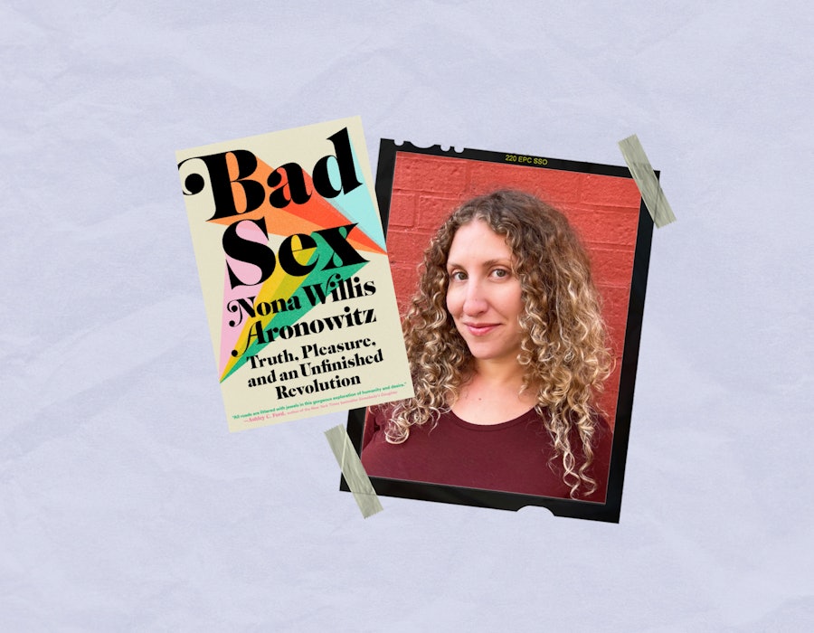 Nona Willis Aronowitz is the author of 'Bad Sex.'