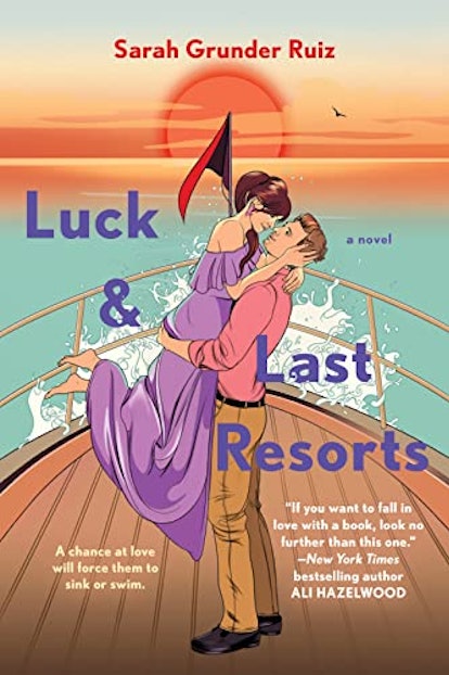 A cover of a book by Sarah Grunder Ruiz, "Luck and Last Resorts"