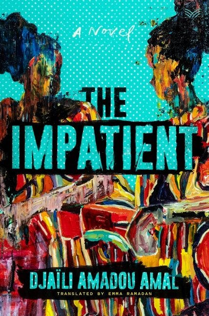 &lsquo;The Impatient&rsquo; by Djaïli Amadou Amal