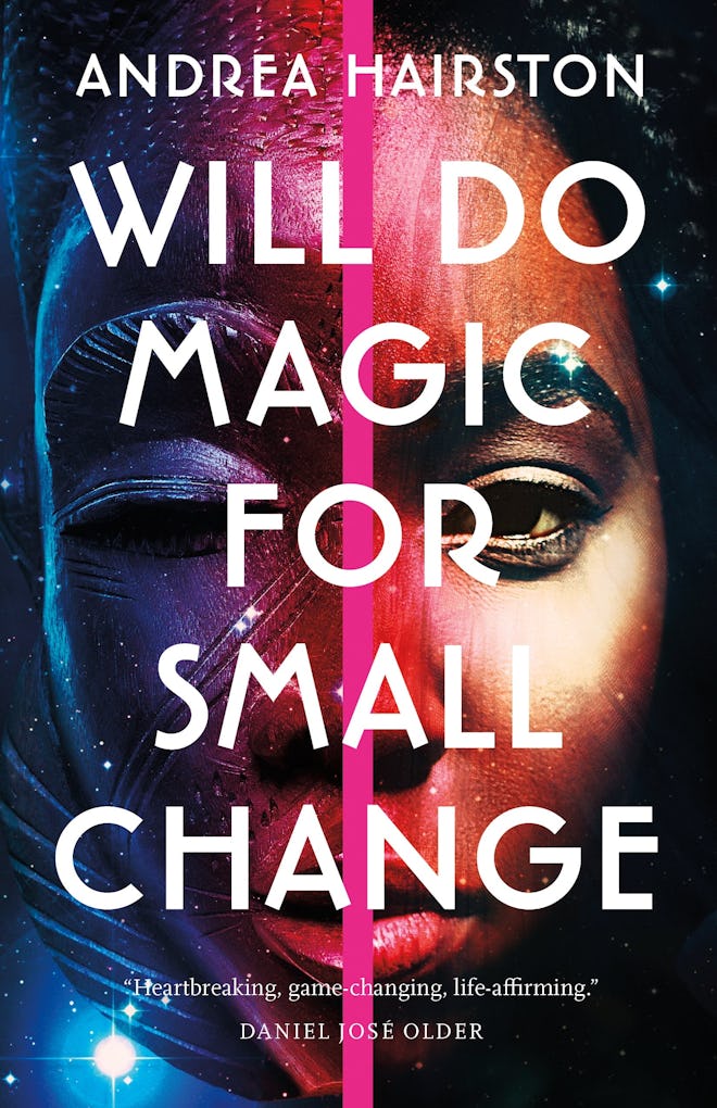 ‘Will Do Magic for Small Change’ by Andrea Hairston