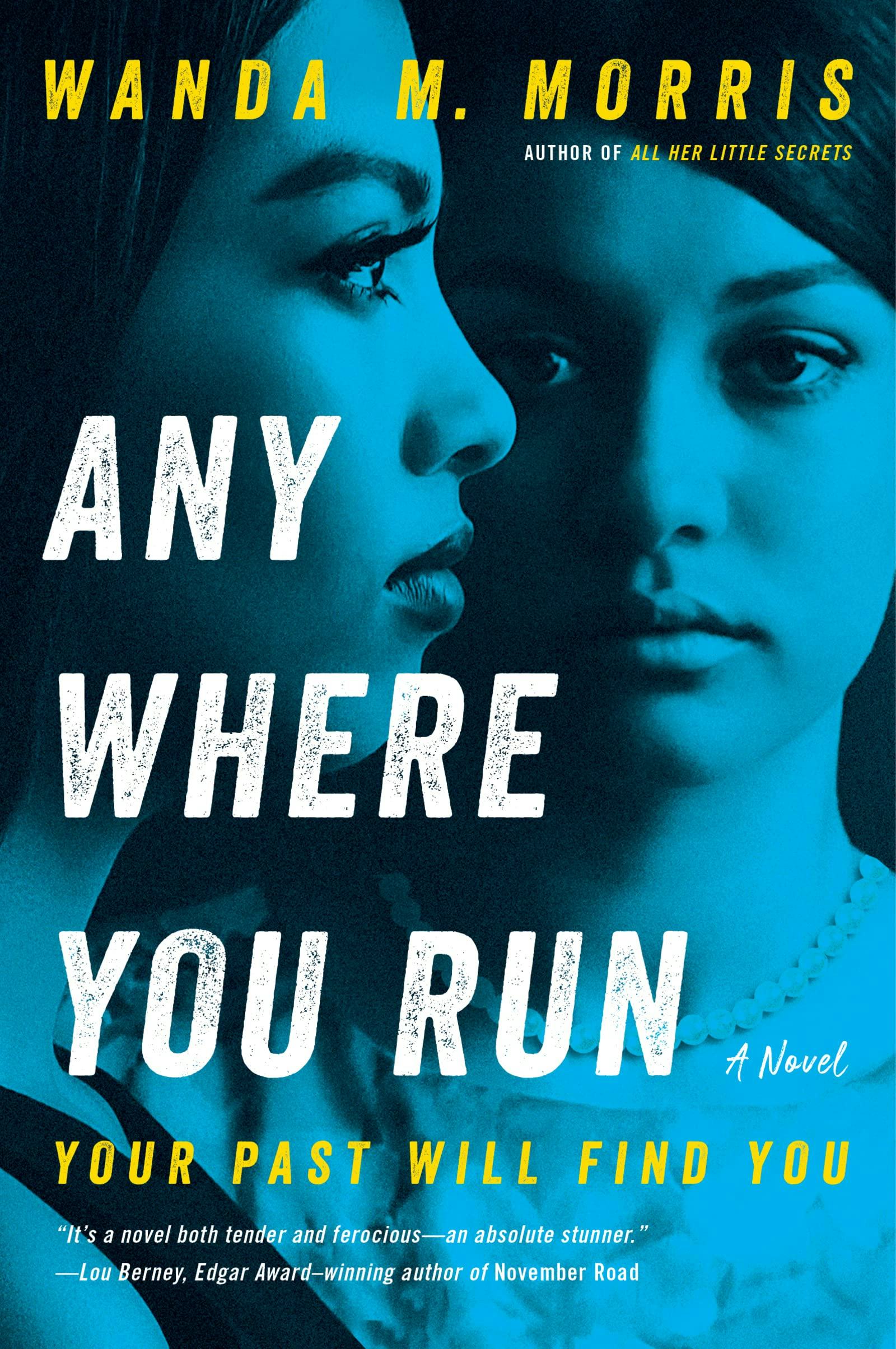 &lsquo;Anywhere You Run&rsquo; by Wanda M. Morris
