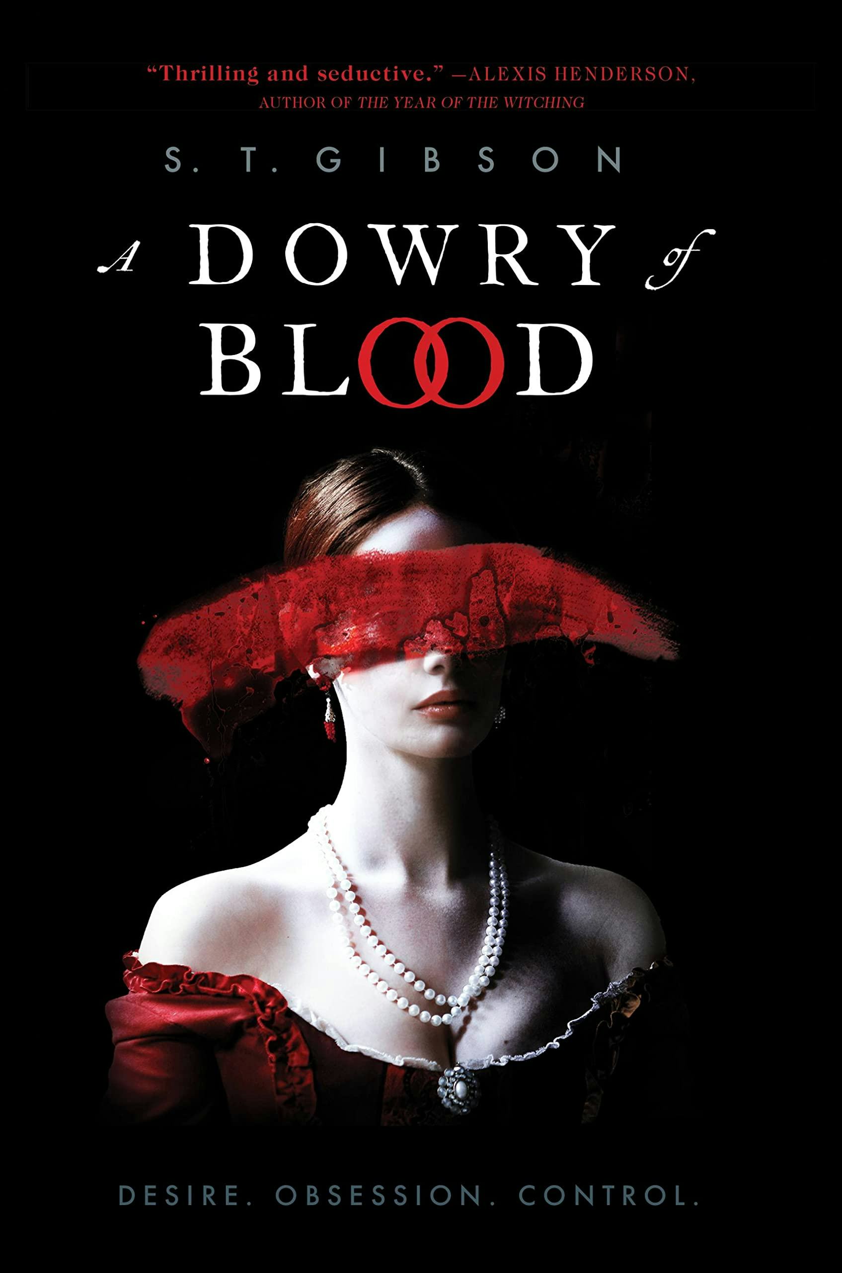 &lsquo;A Dowry of Blood&rsquo; by S.T. Gibson