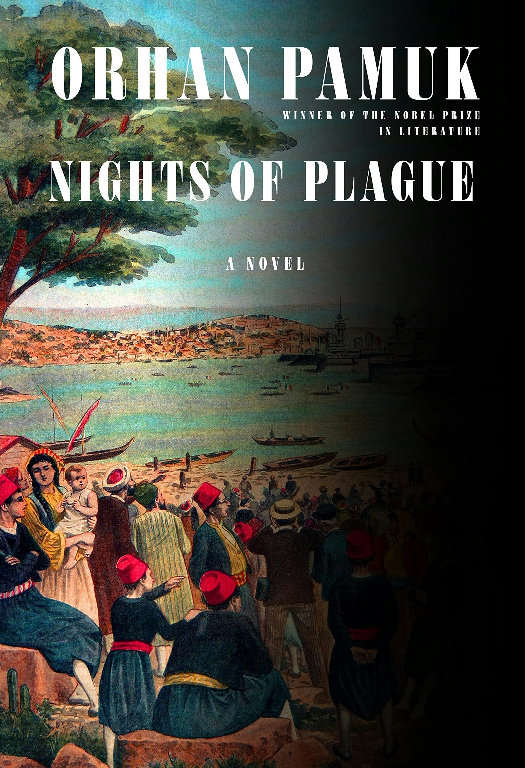 &lsquo;Nights of Plague&rsquo; by Orhan Pamuk