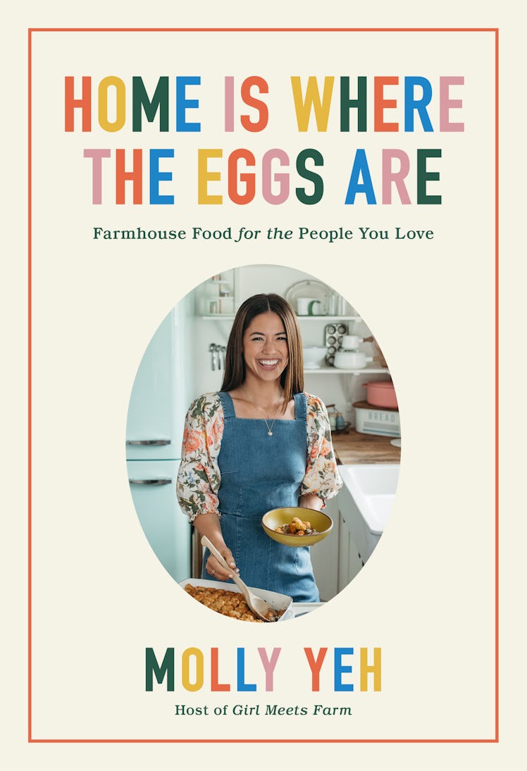 The cover of Home Is Where The Eggs Are by Molly Yeh