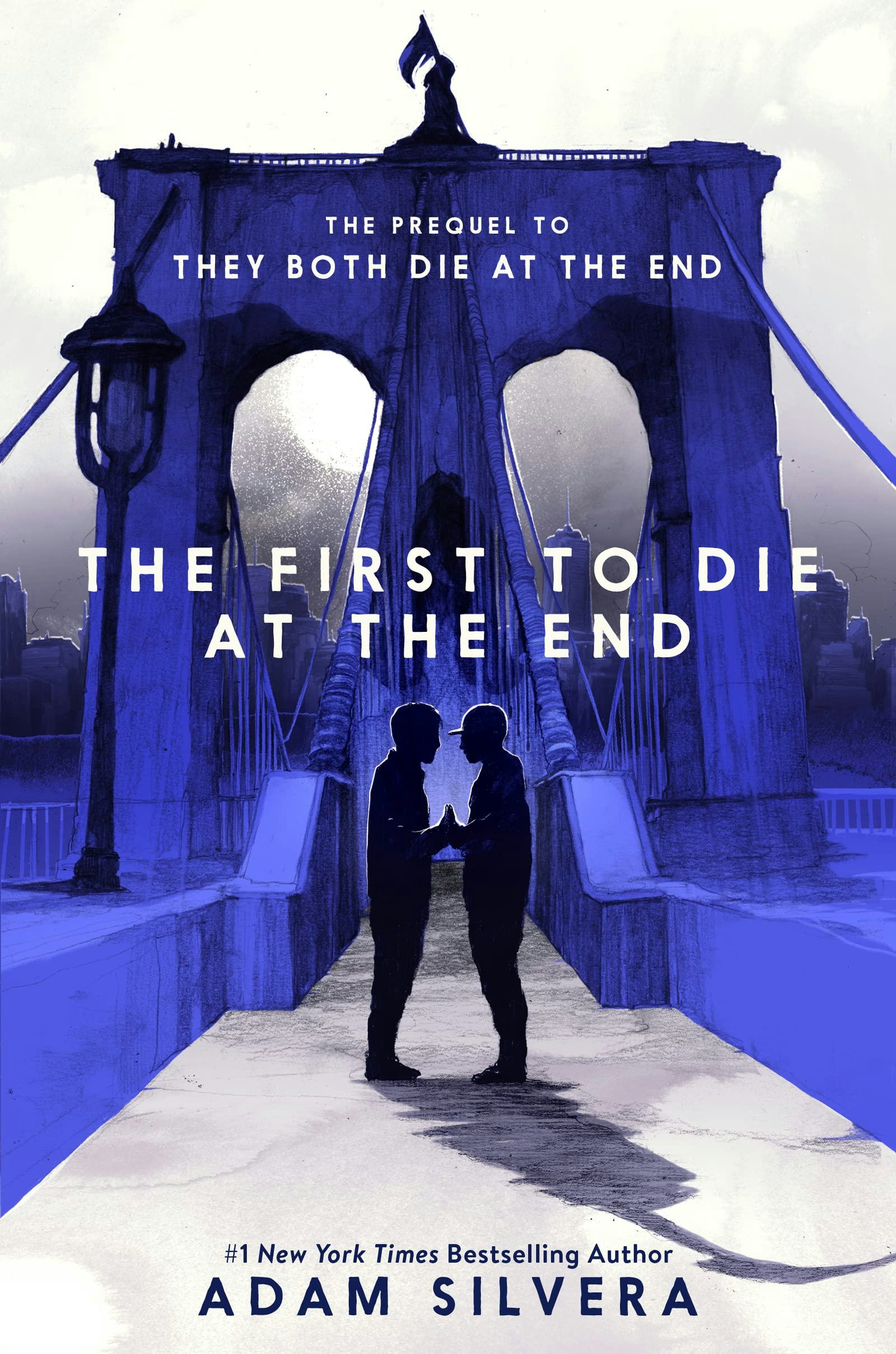 &lsquo;The First to Die at the End&rsquo; by Adam Silvera