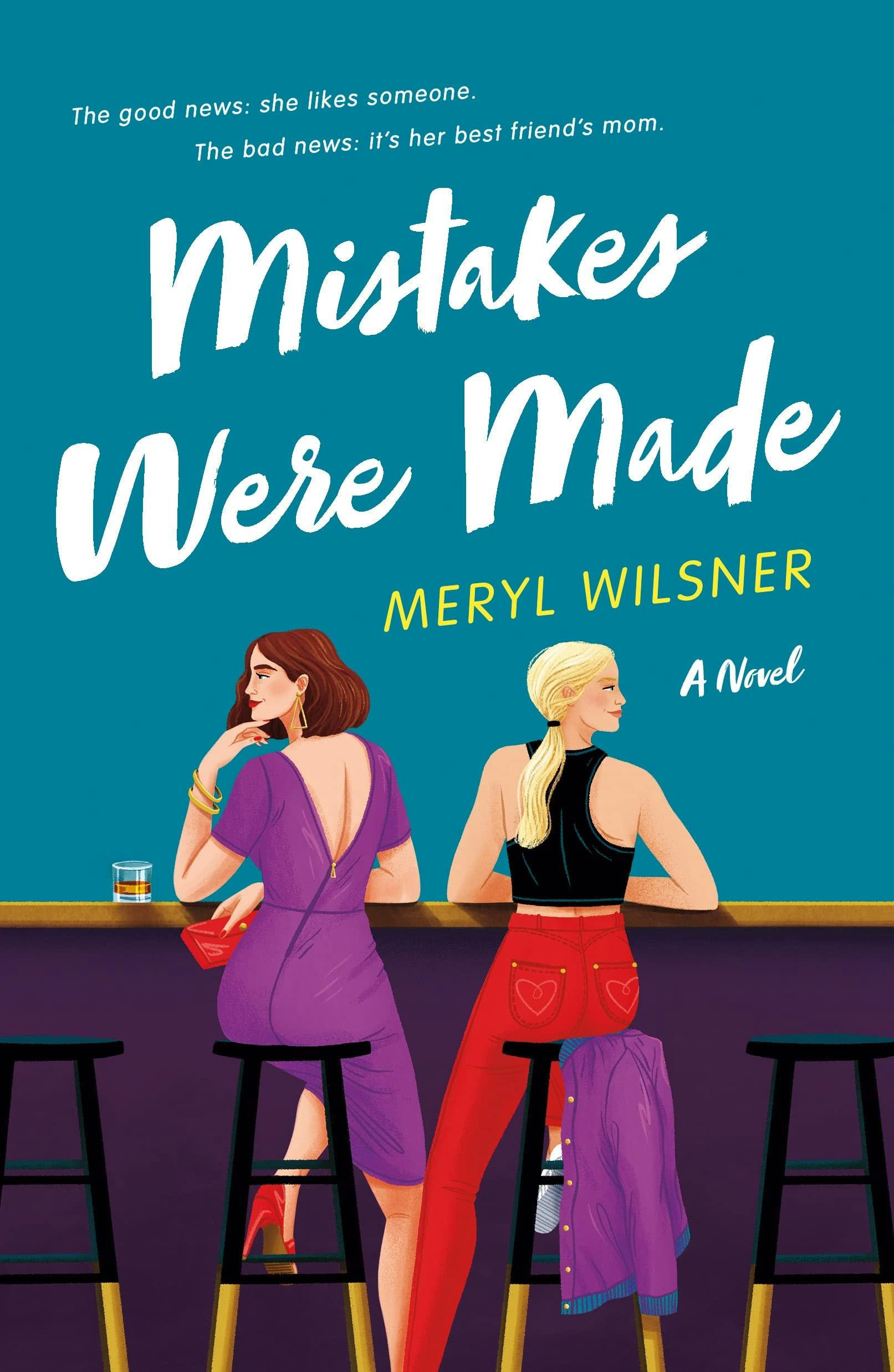 &lsquo;Mistakes Were Made&rsquo; by Meryl Wilsner