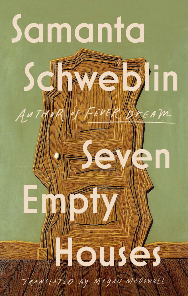 'Seven Empty Houses' by Samanta Schweblin