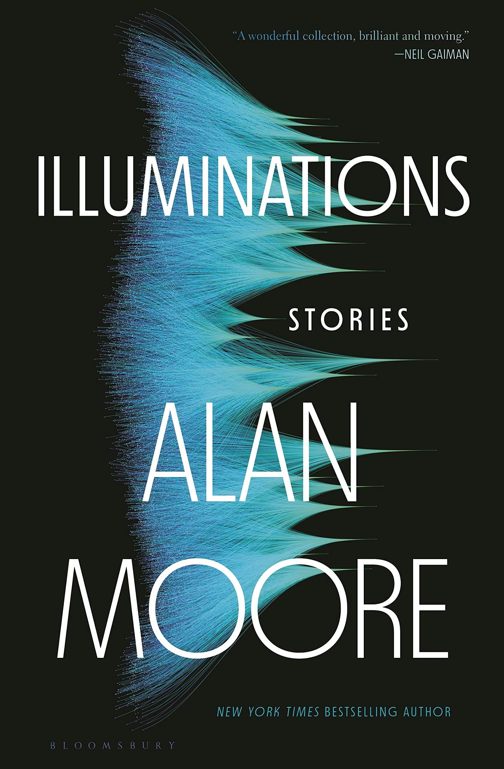 &lsquo;Illuminations&rsquo; by Alan Moore