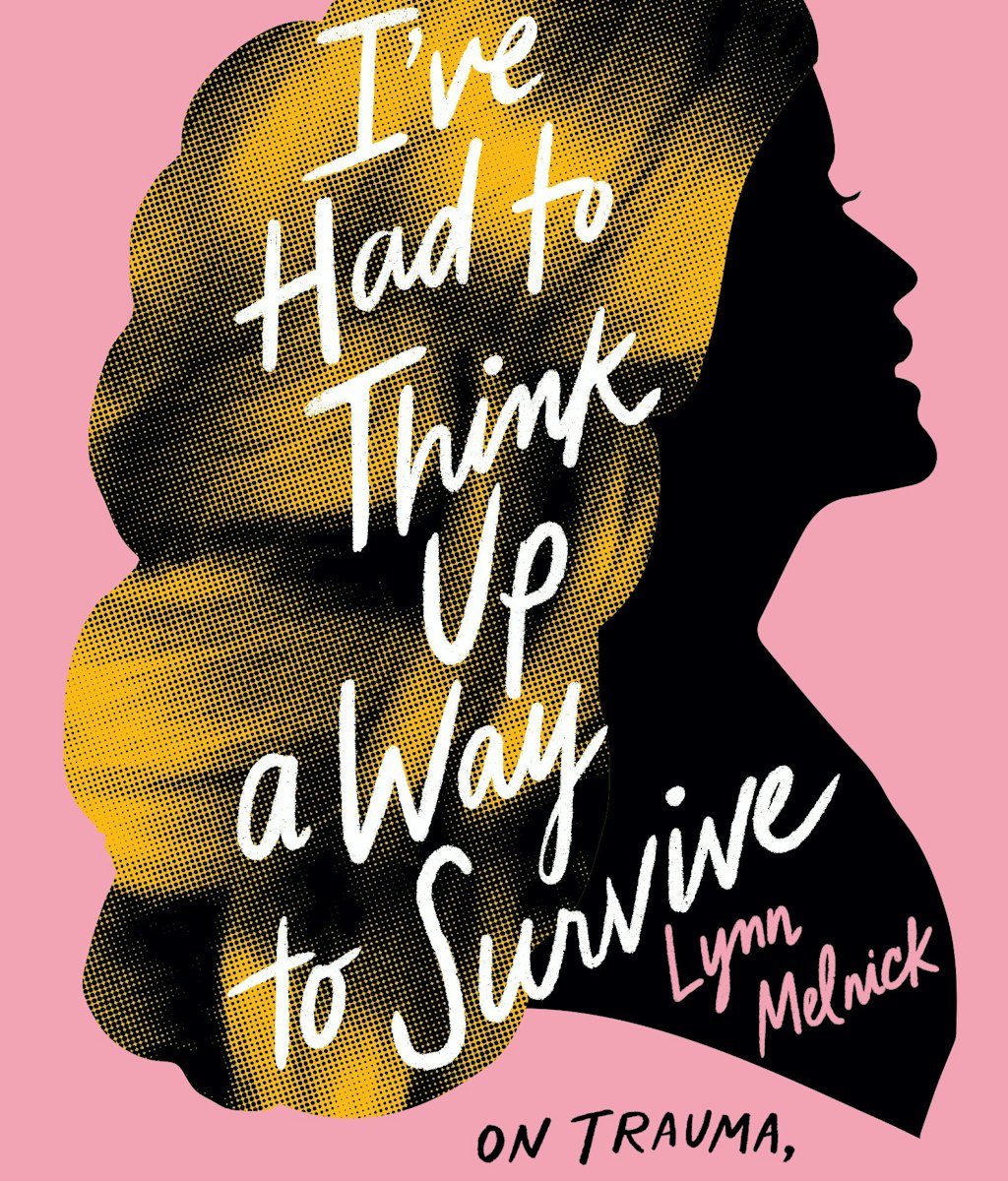 've Had to Think Up a Way to Survive: On Trauma, Persistence, and Dolly Parton by Lynn Melnick