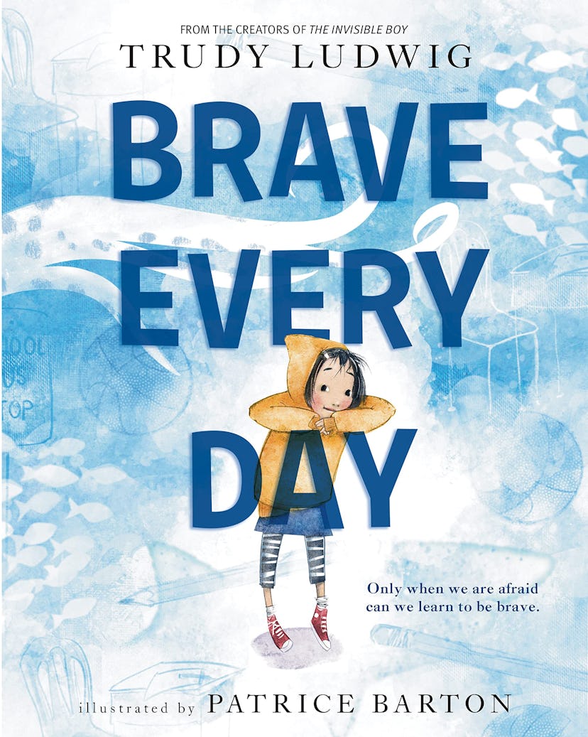 Brave Every Day by Trudy Ludwig