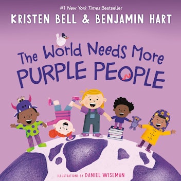The World Needs More Purple People by Kristen Bell and Benjamin Hart