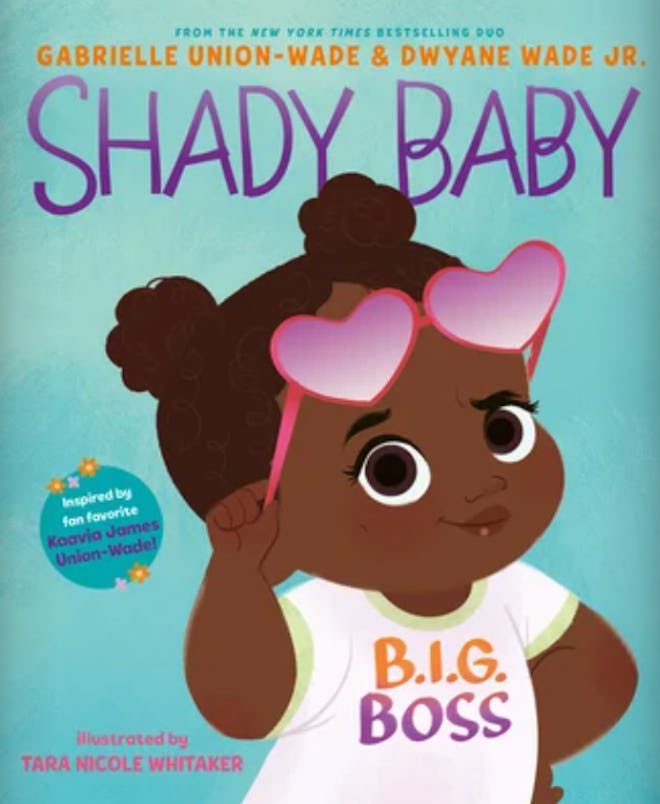 'Shady Baby' by Gabriel Union-Wade & Dwyane Wade Jr., illustrated by Tara Nicole Whitaker